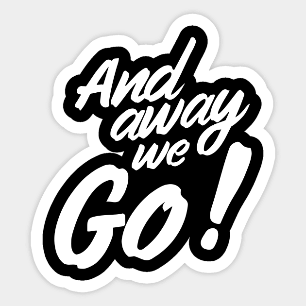 And away we go Sticker by Blister